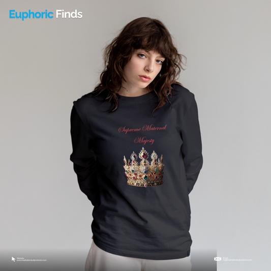 Supreme Maternal Majesty Long Sleeve Tee | Mom: A Title Above Queen Shirt