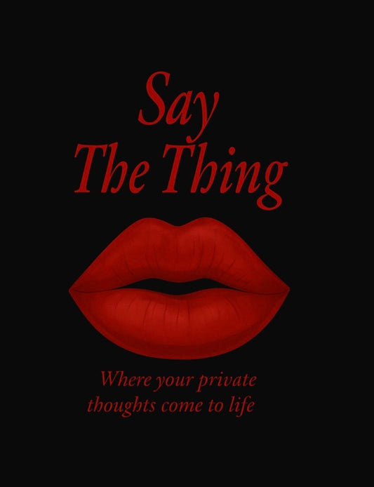 Say the Thing Digital Journal