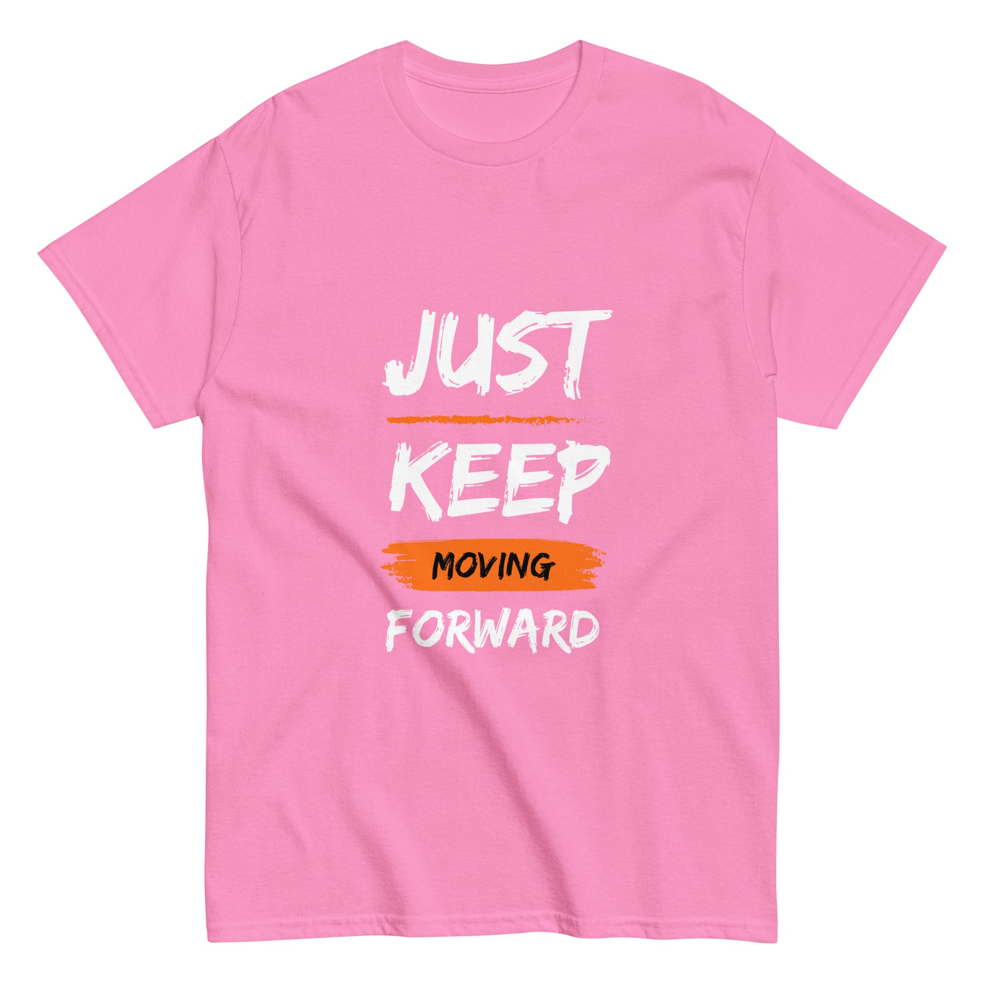 Just Keep Moving Forward Unisex Tee