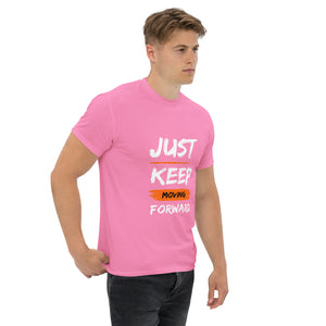 Just Keep Moving Forward Unisex Tee