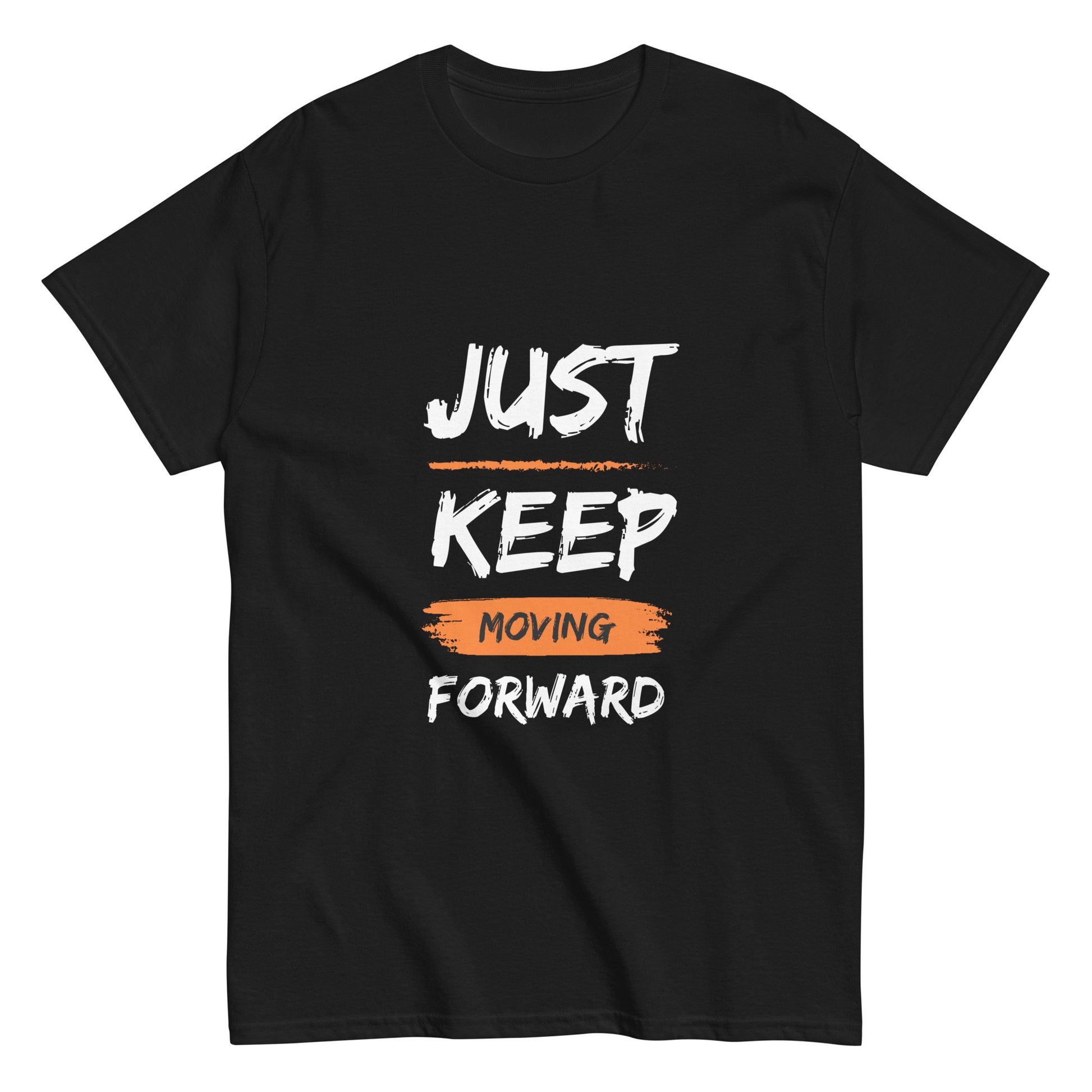 Just Keep Moving Forward Unisex Tee