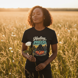 Healing Is a Process Graphic Tee | Inspirational Mental Health Shirt