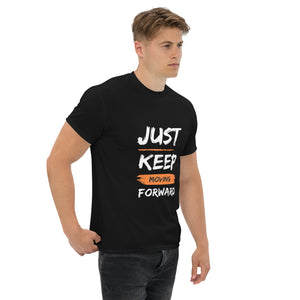 Just Keep Moving Forward Unisex Tee