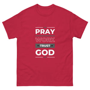 Pray Work Trust God Motivational T-Shirt