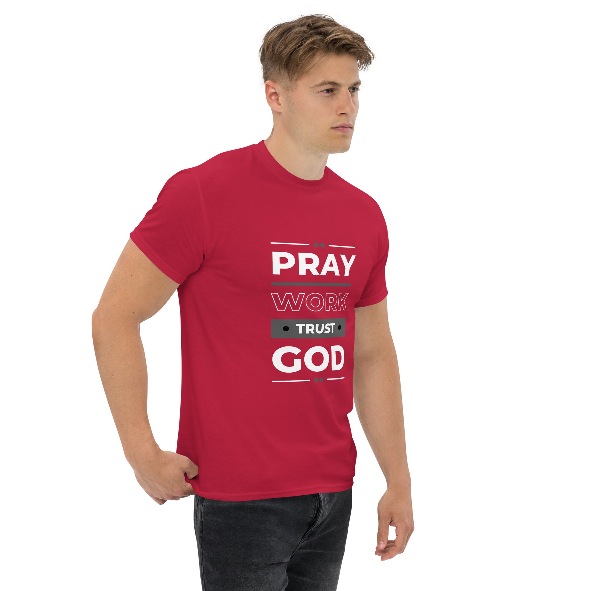 Pray Work Trust God Motivational T-Shirt
