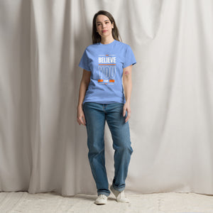 Believe You Can Motivational Unisex T-Shirt- Positive Affirmation Tee