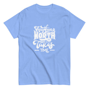 Takes Time Motivational Tee