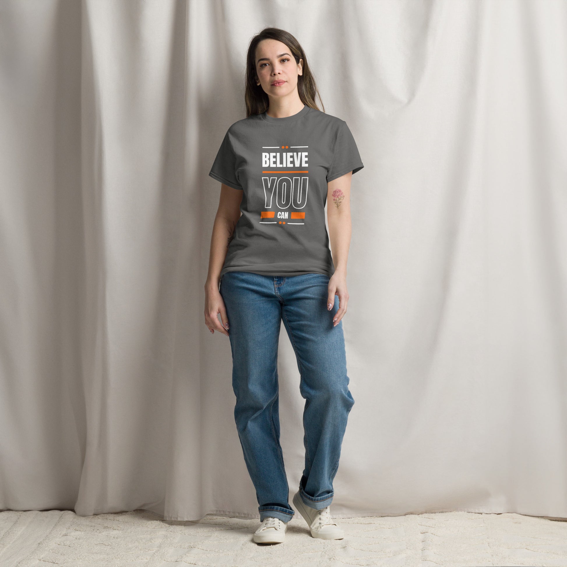 Believe You Can Motivational Unisex T-Shirt- Positive Affirmation Tee