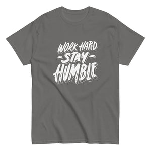 Work Hard Stay Humble Unisex Classic tee