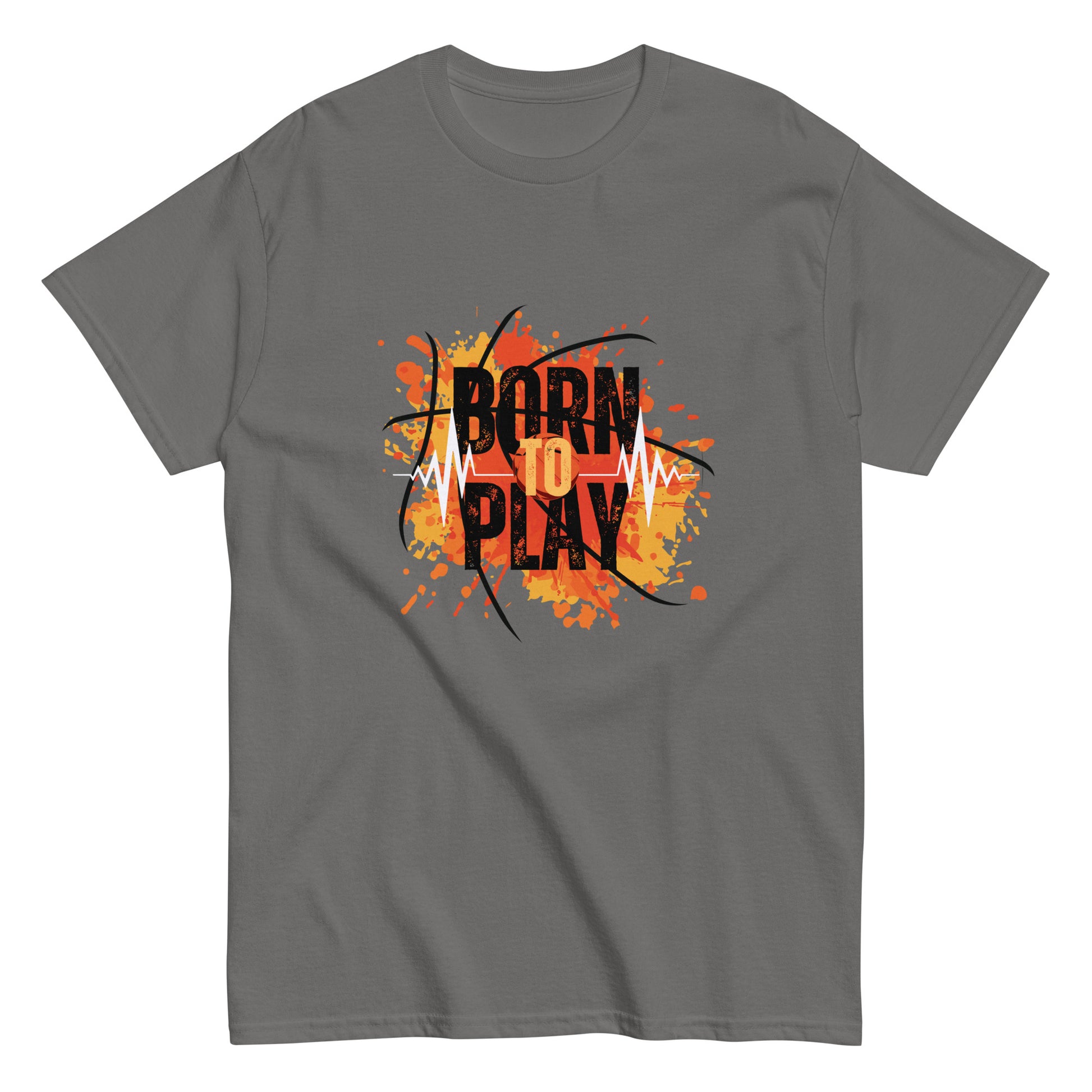 Born to Play- A Tee for the Ones Who Live for the Game