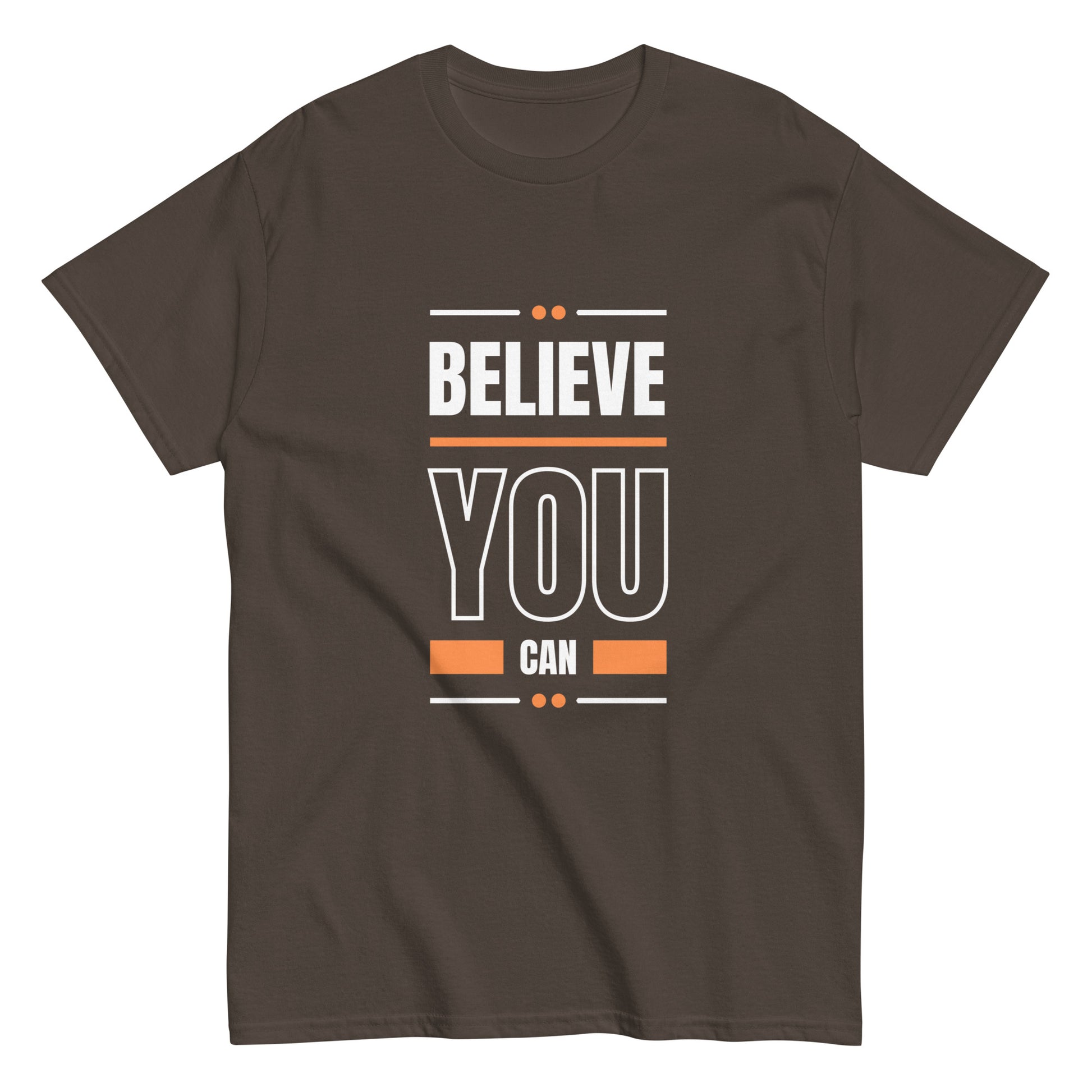 Believe You Can Motivational Unisex T-Shirt- Positive Affirmation Tee