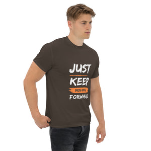 Just Keep Moving Forward Unisex Tee