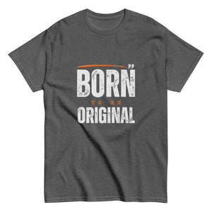 Born to be Original T-Shirt - Inspirational Graphic Tee