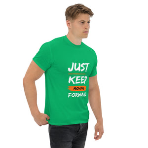 Just Keep Moving Forward Unisex Tee
