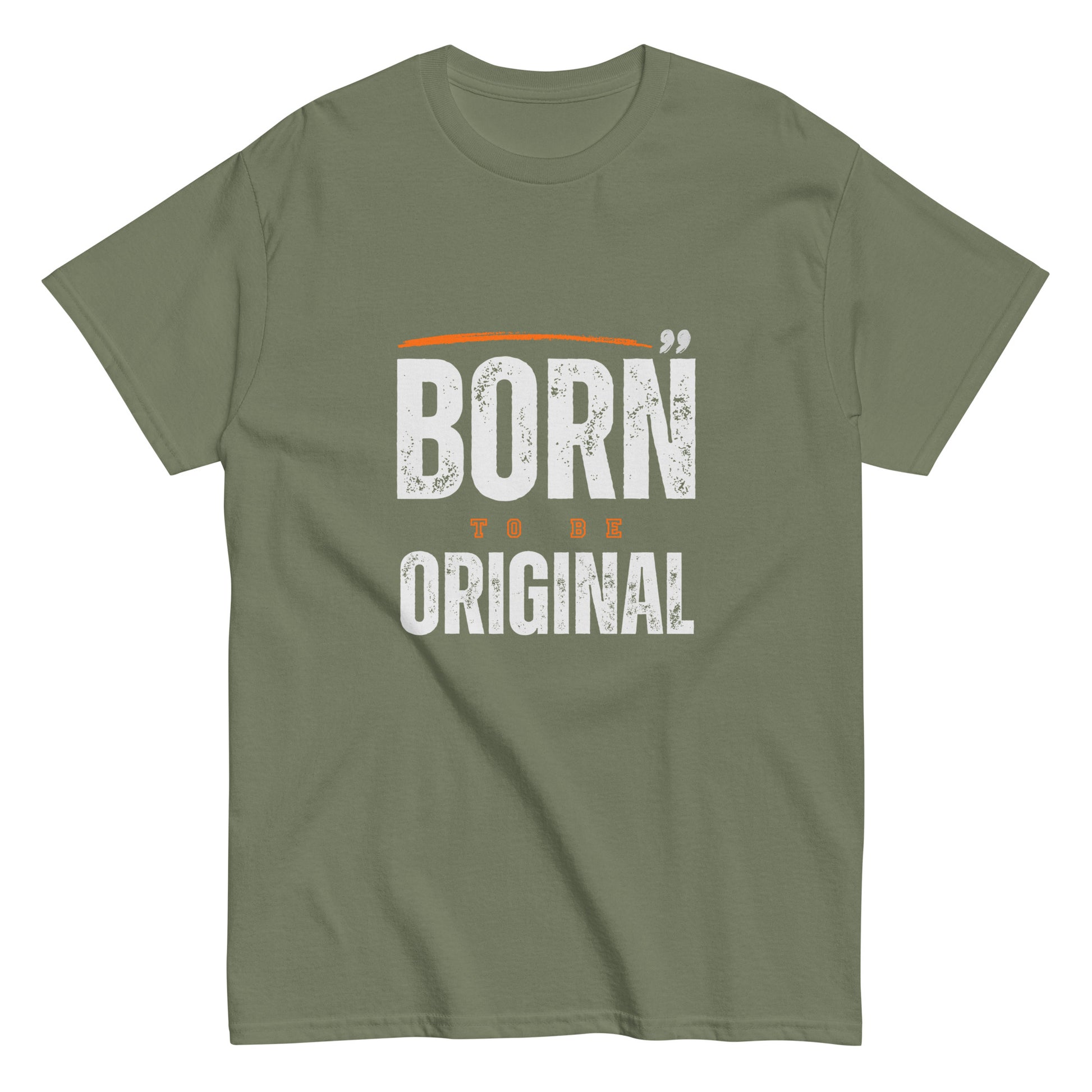 Born to be Original T-Shirt - Inspirational Graphic Tee
