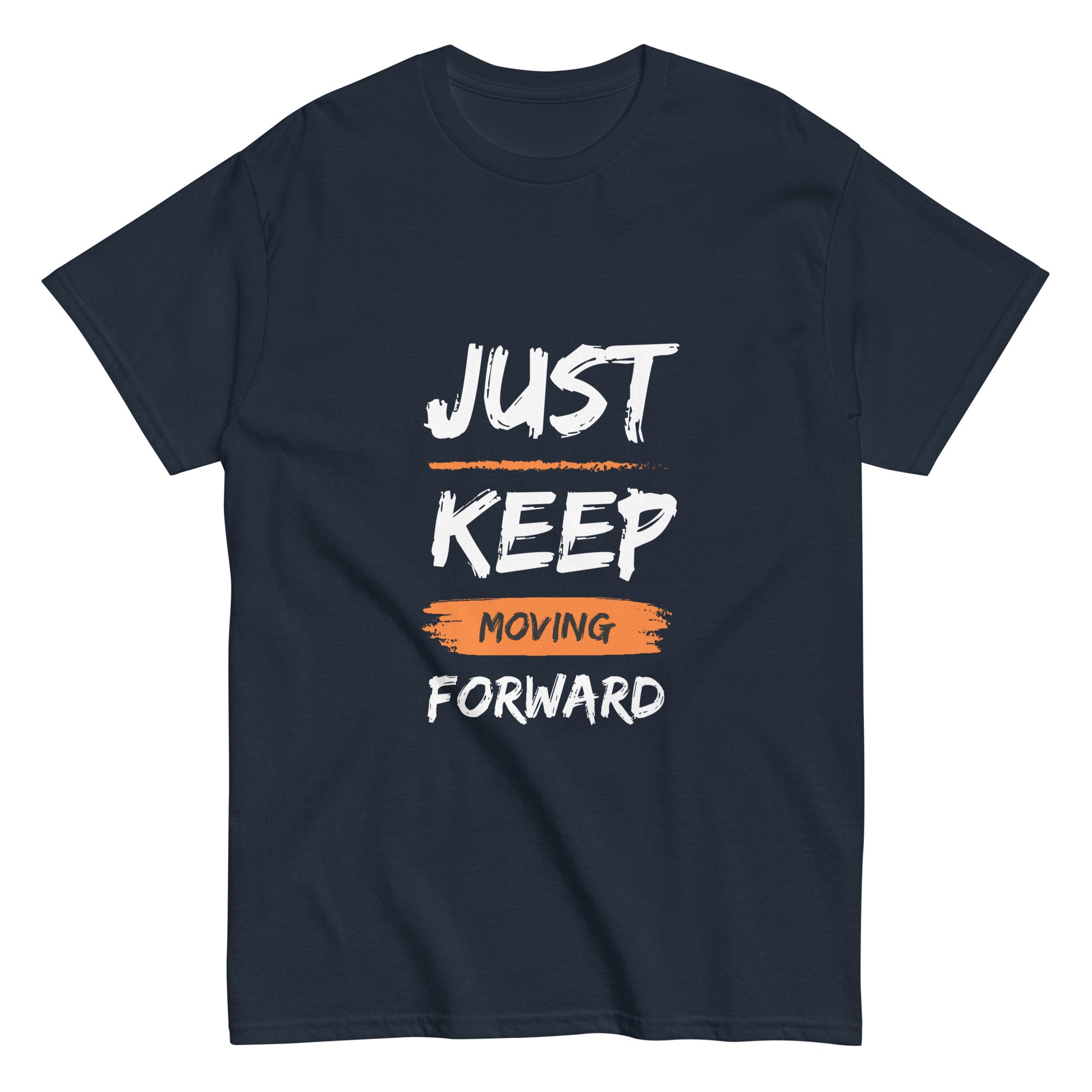 Just Keep Moving Forward Unisex Tee