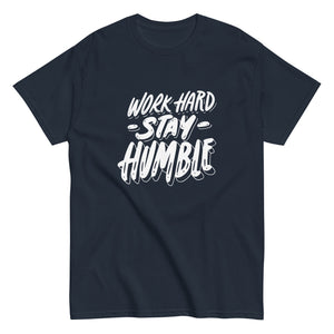Work Hard Stay Humble Unisex Classic tee