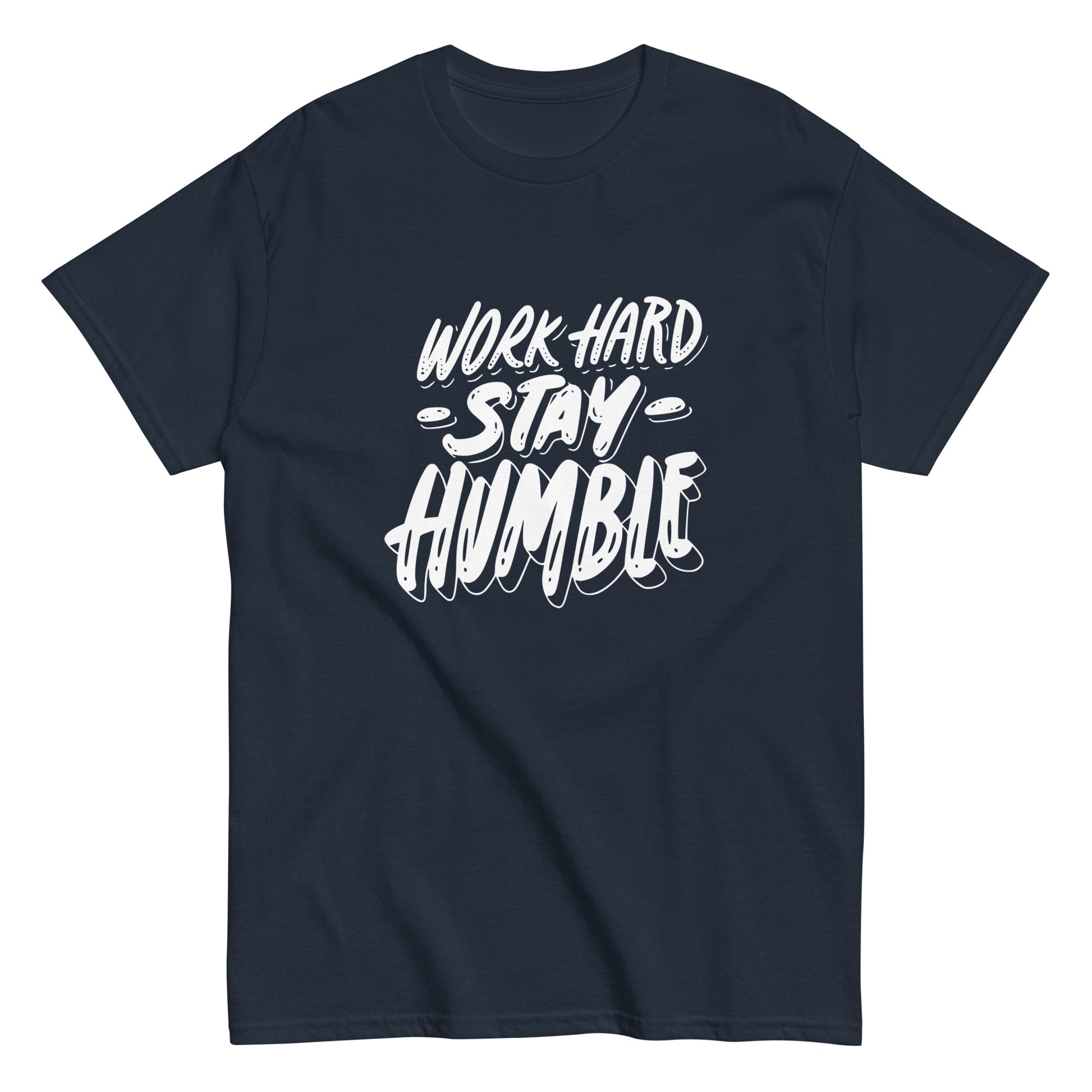 Work Hard Stay Humble Unisex Classic tee