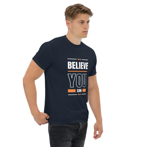 Believe You Can Motivational Unisex T-Shirt- Positive Affirmation Tee