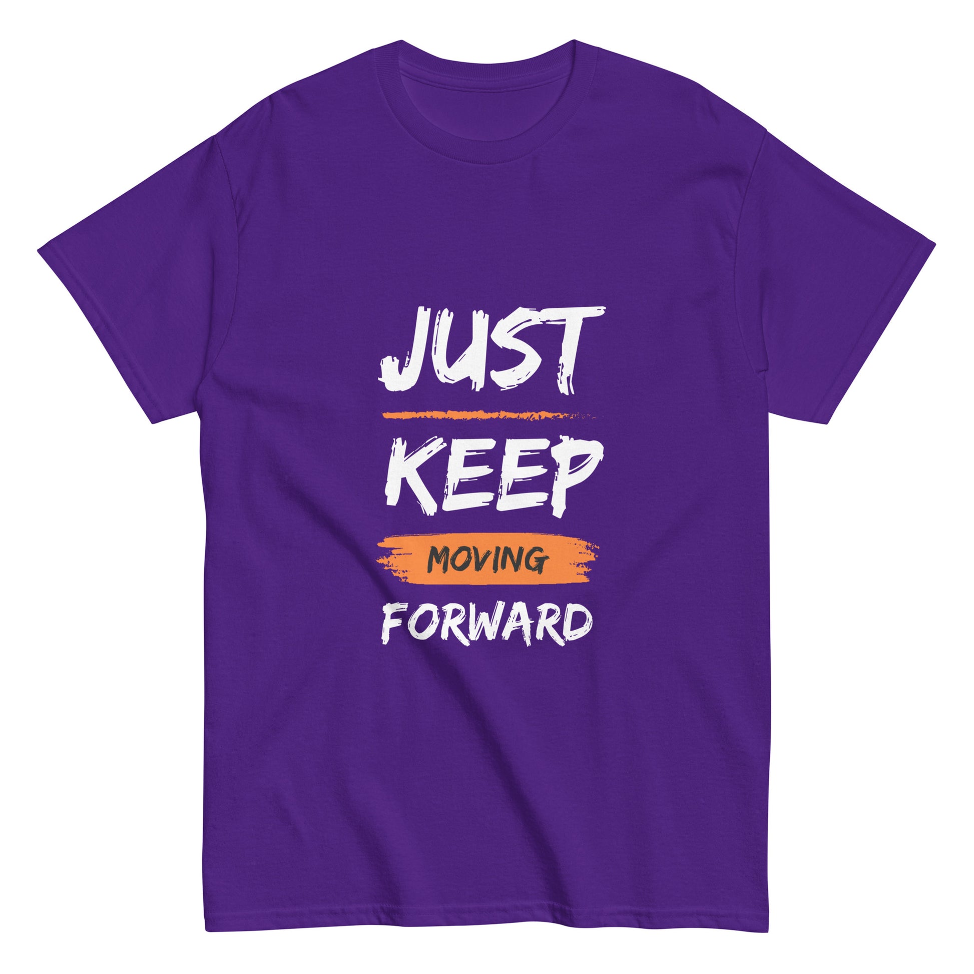 Just Keep Moving Forward Unisex Tee