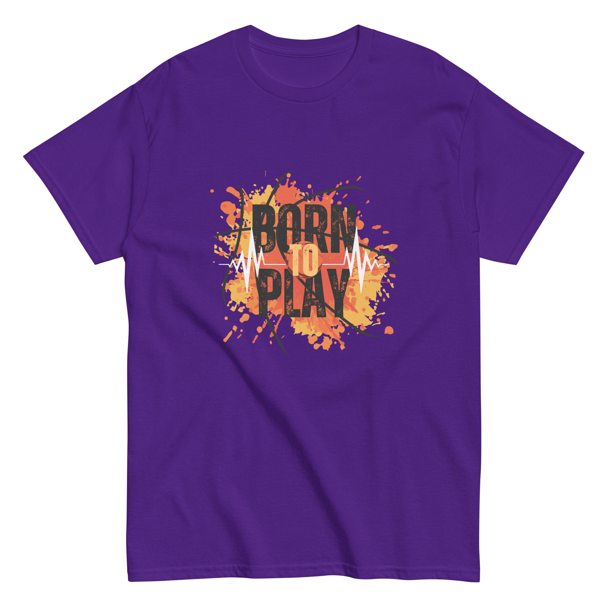 Born to Play- A Tee for the Ones Who Live for the Game