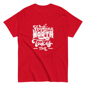 Takes Time Motivational Tee