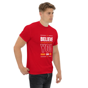 Believe You Can Motivational Unisex T-Shirt- Positive Affirmation Tee