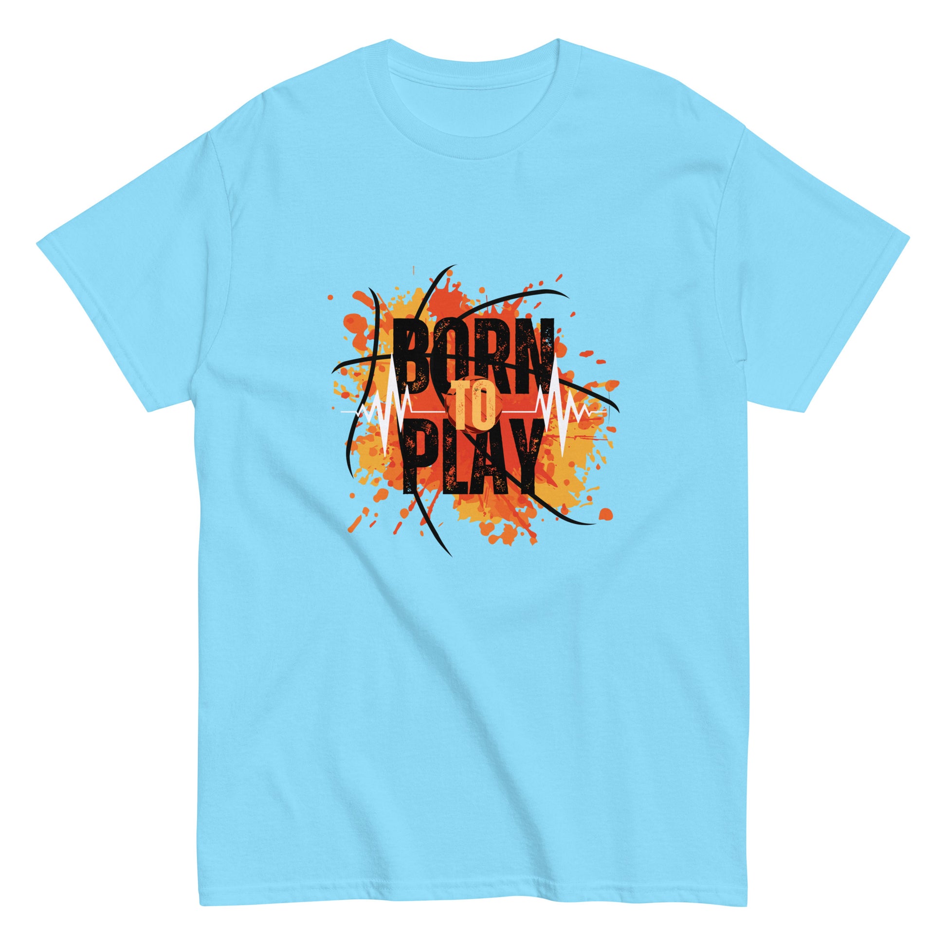 Born to Play- A Tee for the Ones Who Live for the Game
