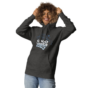 Good Vibes Only Hoodie- A Cozy Reminder to Protect Your Peace