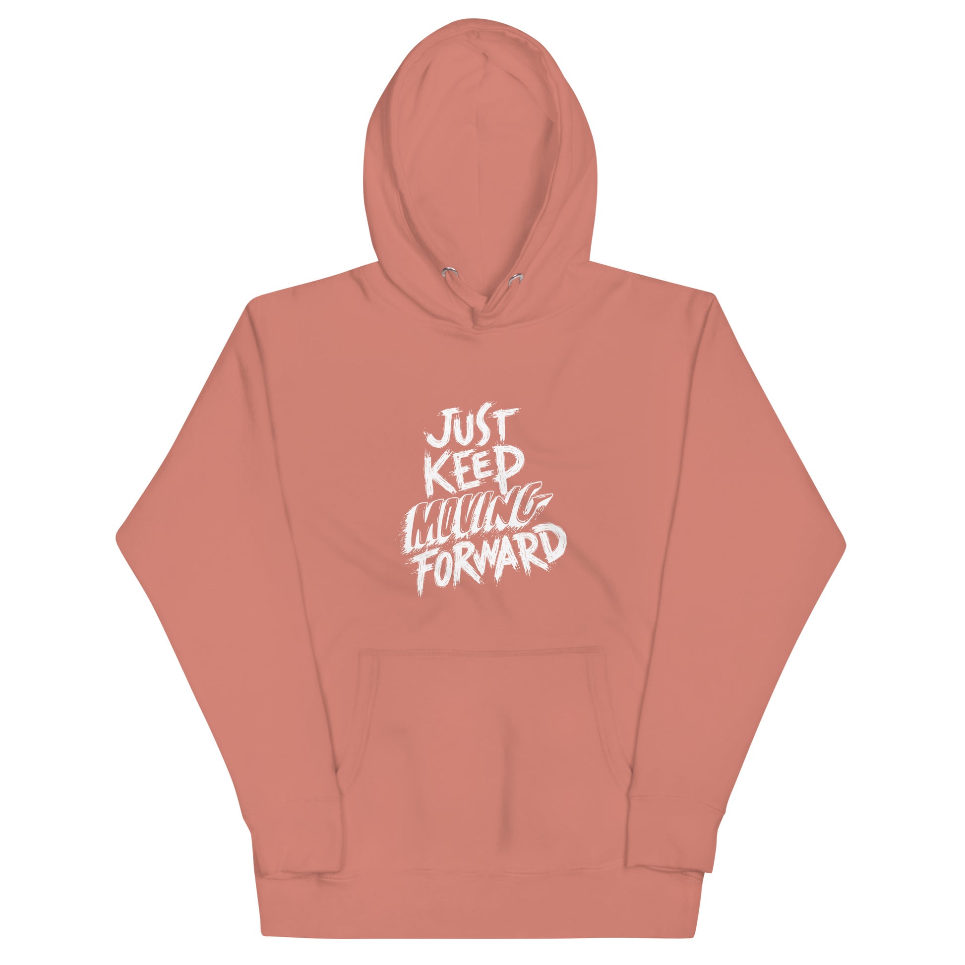 Just Keep Moving Forward Unisex Hoodie