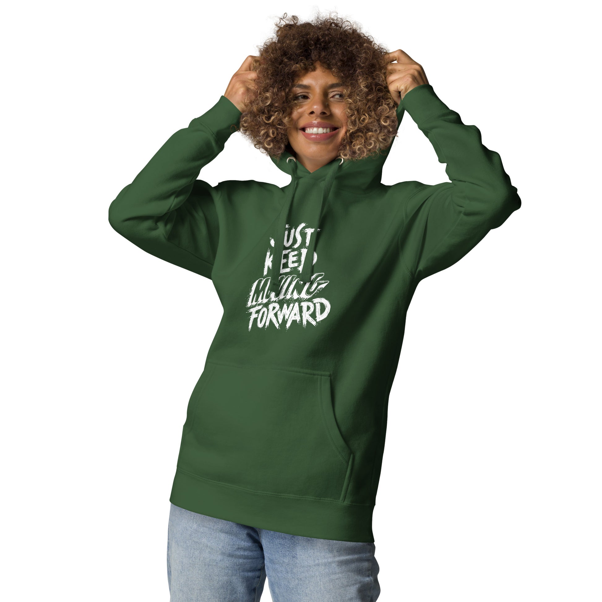Just Keep Moving Forward Unisex Hoodie