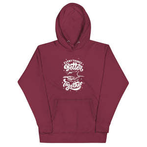 Everything's Better Together - A Cozy Hoodie for the Ones Who Matter Most