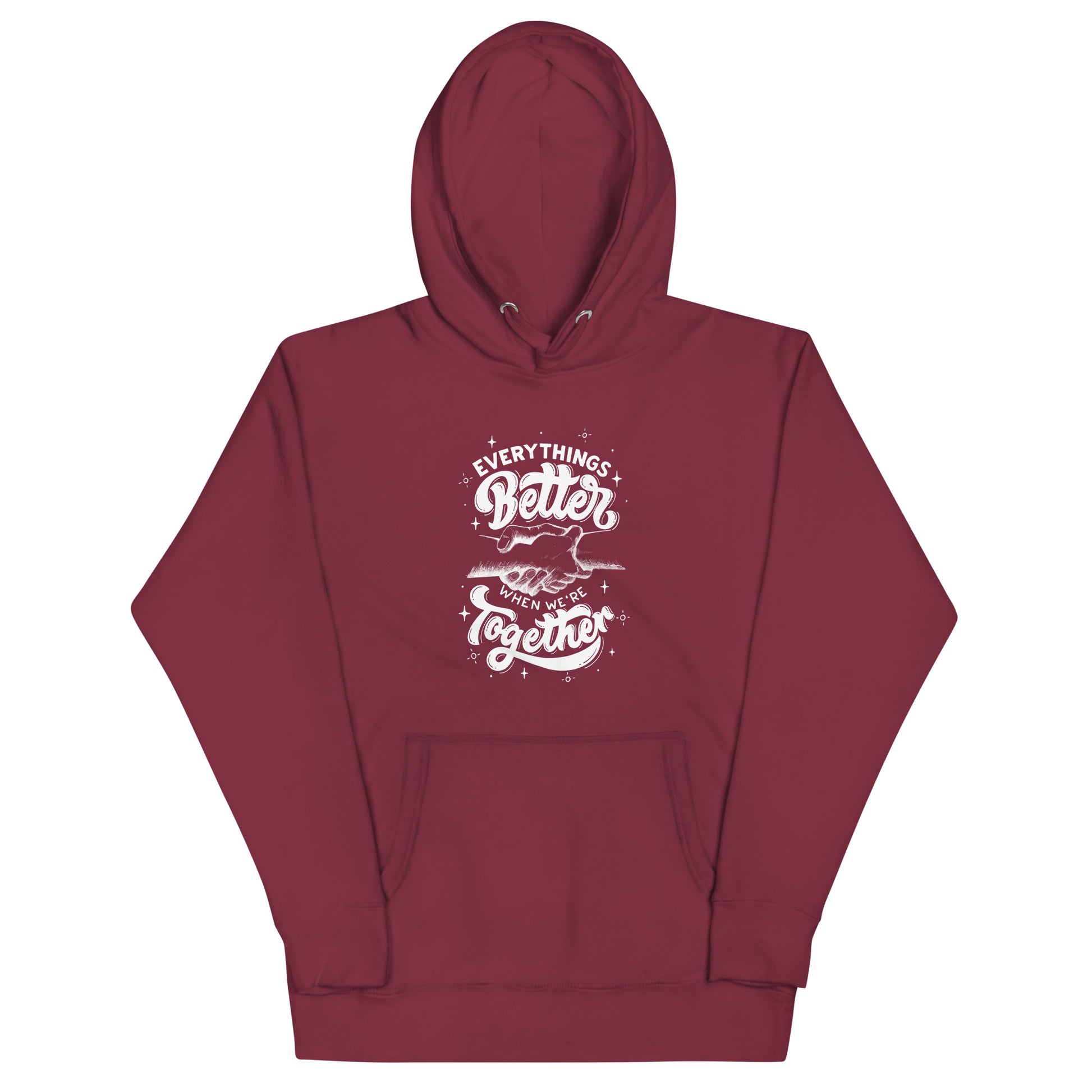 Everything's Better Together - A Cozy Hoodie for the Ones Who Matter Most