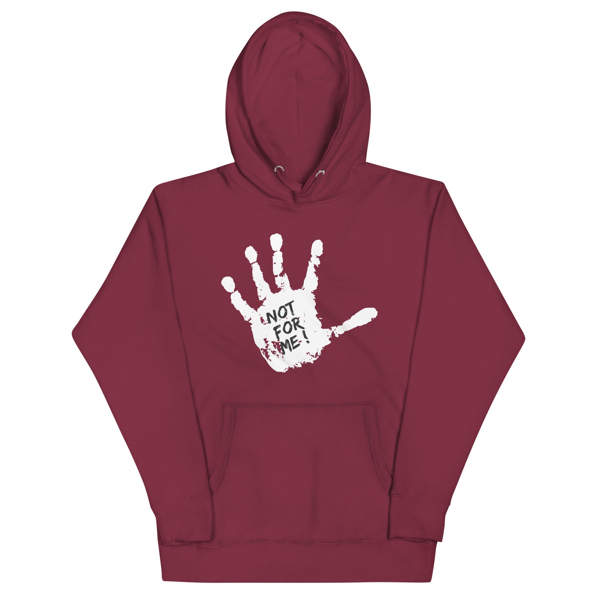 Not for Me Unisex Hoodie