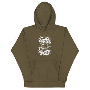 Everything's Better Together - A Cozy Hoodie for the Ones Who Matter Most
