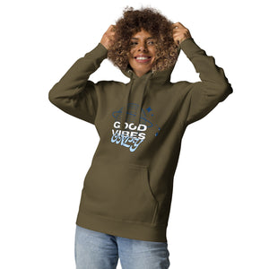 Good Vibes Only Hoodie- A Cozy Reminder to Protect Your Peace