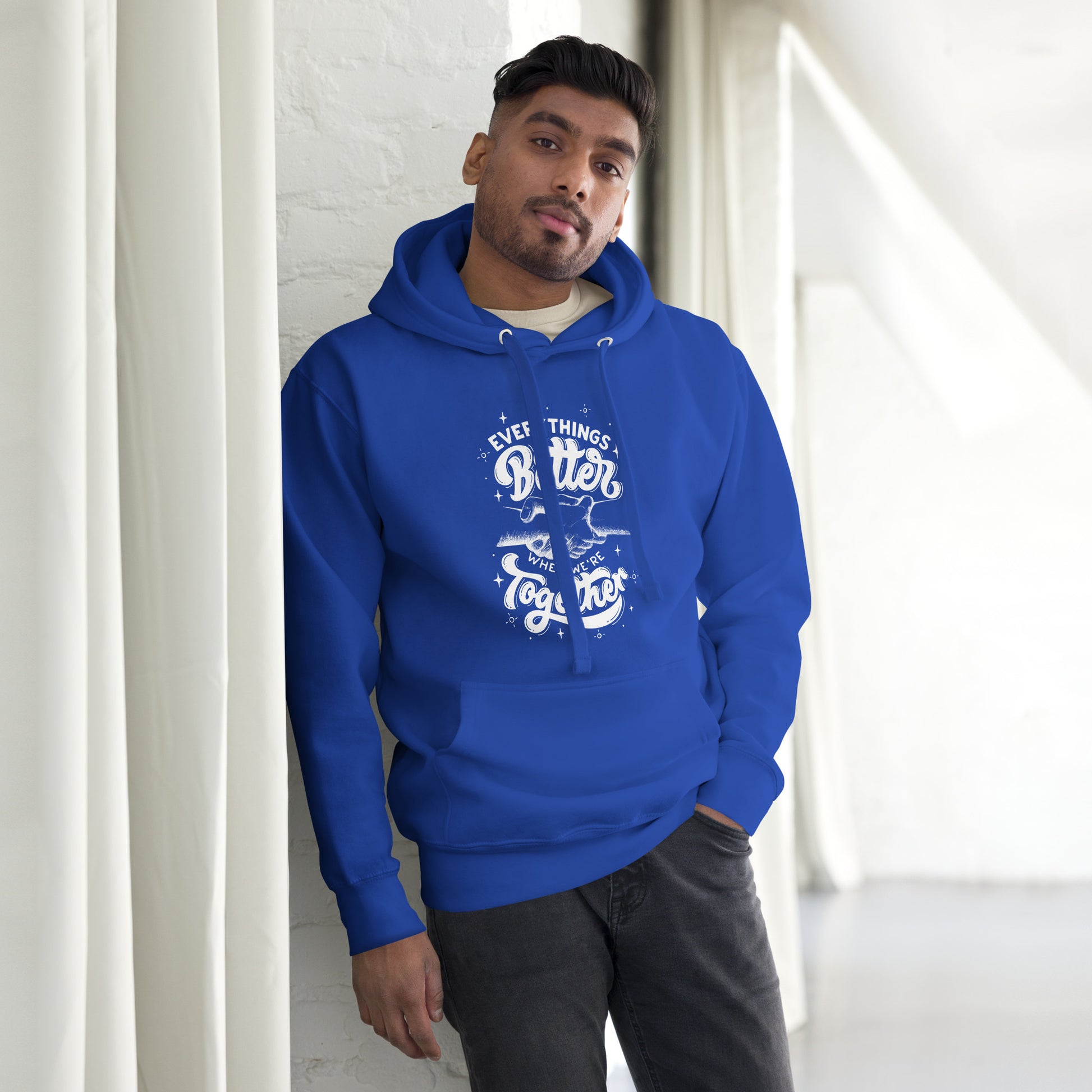 Everything's Better Together - A Cozy Hoodie for the Ones Who Matter Most